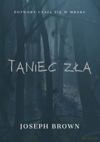 Taniec zła - Joseph Brown [KSIĄŻKA]