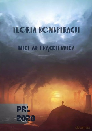 Teoria Konspiracji - Michał Frąckiewicz [KSIĄŻKA]