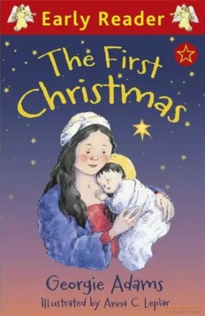 The First Christmas. Wydawnictwo Orion Children [KSIĄŻKA]