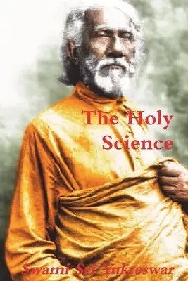 The Holy Science - Swami Sri Yukteswar [KSIĄŻKA]