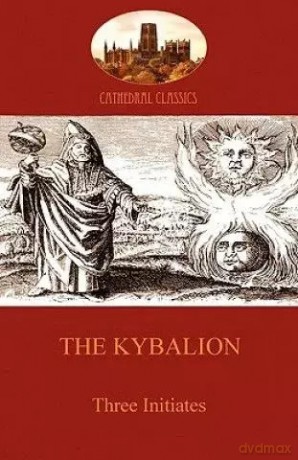 The Kybalion - Three Initiates [KSIĄŻKA]