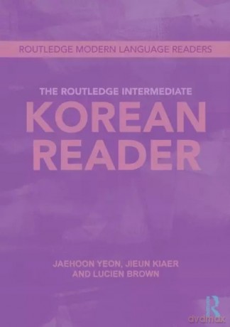 The Routledge Intermediate Korean Reader - Jaehoon Yeon [KSIĄŻKA]
