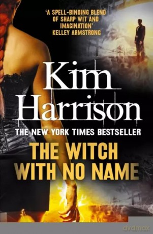 The Witch With No Name - Kim Harrison [KSIĄŻKA]