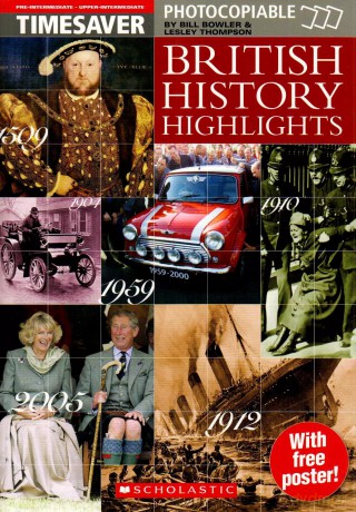 Timesaver: British History Highlights - Bill Bowler, Lesley Thompson [KSIĄŻKA]