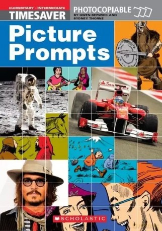 Timesaver: Picture Prompts Elementary-Intermediate - Gwen Berwick, Sidney Thorne [KSIĄŻKA]