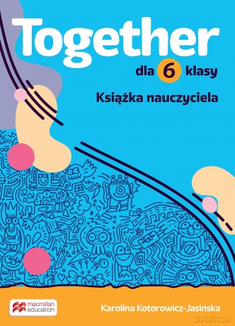 Together. Szkoła podstawowa. Klasa 6. Teacher's Book Pack [KSIĄŻKA]