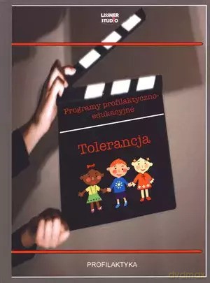 Tolerancja. Programy profilaktyczno-edukacyjne + DVD [KSIĄŻKA]