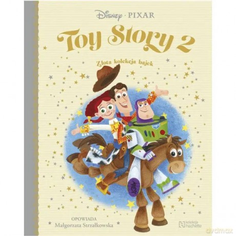 Toy Story 2 Złota kolekcja bajek 39 - Małgorzata Strzałkowska [KSIĄŻKA]