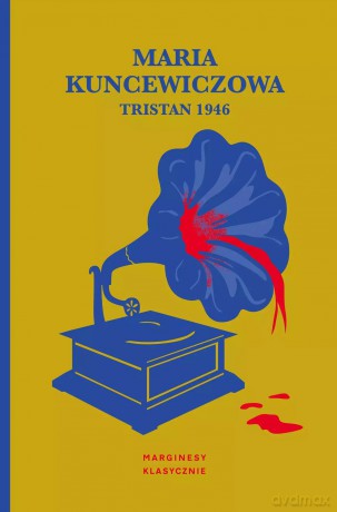 Tristan 1946 - Maria Kuncewiczowa [KSIĄŻKA]