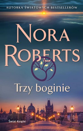 Trzy boginie - Nora Roberts [KSIĄŻKA]