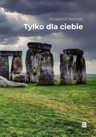 Tylko dla ciebie - Krzysztof Kontek [KSIĄŻKA]