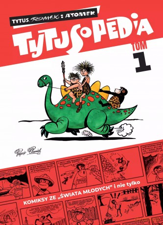 Tytusopedia. Tom 1 - Papcio Chmiel (Henryk Jerzy Chmielewski) [KOMIKS]