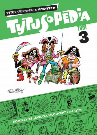 Tytusopedia. Tom 3 - Papcio Chmiel (Henryk Jerzy Chmielewski) [KOMIKS]