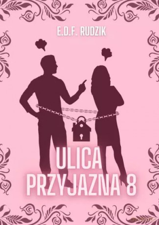 Ulica Przyjazna 8 - E.D.F. Rudzik [KSIĄŻKA]