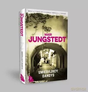 Umierający dandys. Kolekcja Mistrzynie Kryminału Obyczajowego. Tom 7 - Mari Jungstedt [KSIĄŻKA]
