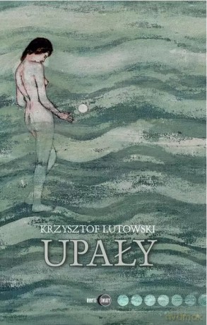 Upały - Krzysztof Lutowski [KSIĄŻKA]
