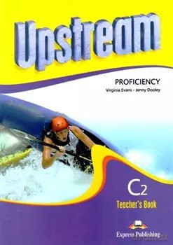 Upstream Proficiency NEW C2 TB - Jenny Dooley, Virginia Evans [KSIĄŻKA]