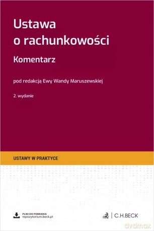 Ustawa o rachunkowości. Komentarz + wzory do pobrania [KSIĄŻKA]