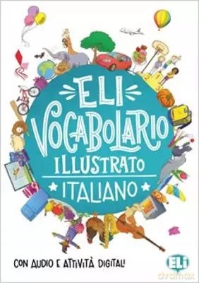 Vocabolario illustrato italiano - con audio e attivita digitali [KSIĄŻKA]