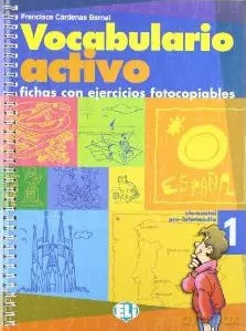 Vocabulario activo 1 fichas con ejercicios fotocopiables (Espanol) - Francisca Cárdenas Bernal [KSIĄŻKA]