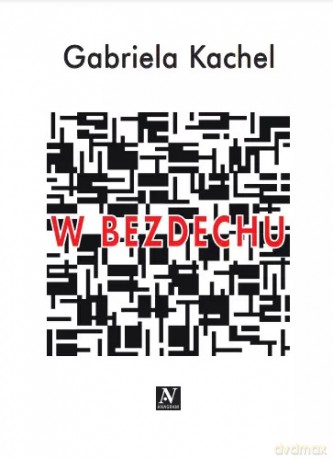 W bezdechu - Gabriela Kachel [KSIĄŻKA]
