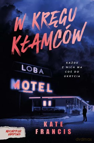 W kręgu kłamców - Kate Franci [KSIĄŻKA]