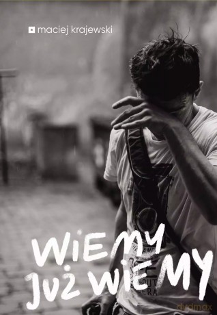 Wiem Już wiemy - Maciej Krajewski [KSIĄŻKA]