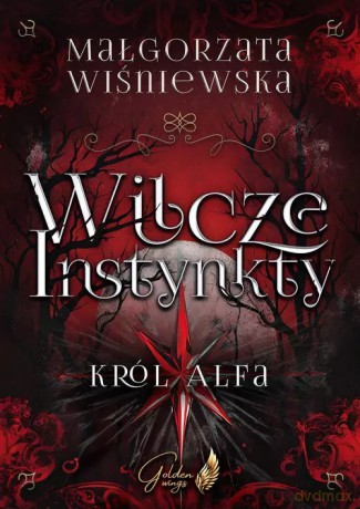 Wilcze Instynkty - Małgorzata Wiśniewska [KSIĄŻKA]