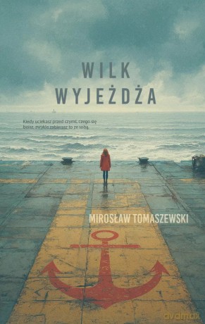 Wilk wyjeżdża - Mirosław Tomaszewski [KSIĄŻKA]