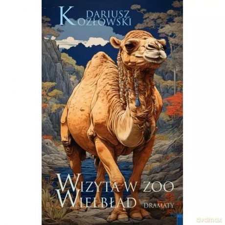Wizyta w zoo. Wielbłąd - Kozłowski Dariusz [KSIĄŻKA]