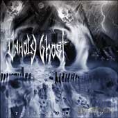 Unholy Ghost: Torrential Reign [CD]