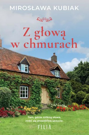 Z głową w chmurach - Kubiak Mirosława [KSIĄŻKA]