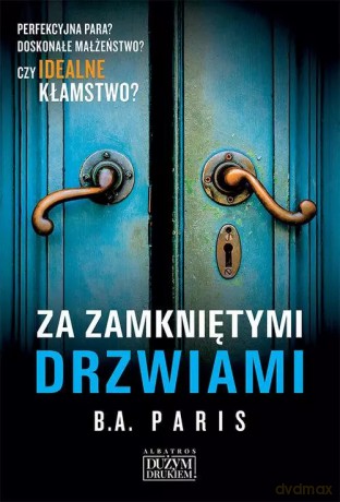 Za zamkniętymi drzwiami - B.A. Paris [KSIĄŻKA]