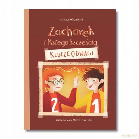 Zacharek i Księga Szczęścia - klucze odwagi - Katarzyna Ogonowska [KSIĄŻKA]