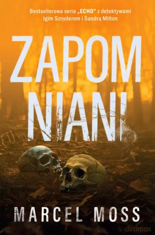 Zapomniani - Marcel Moss [KSIĄŻKA]
