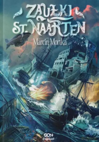 Zaułki St. Naarten - Marcin Mortka [KSIĄŻKA]