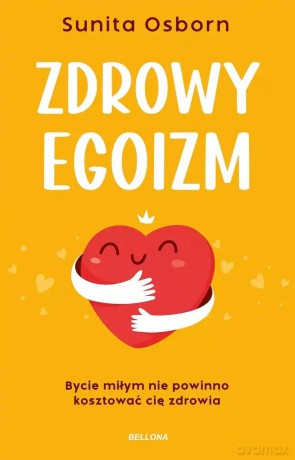 Zdrowy egoizm - Sunita Osborn [KSIĄŻKA]