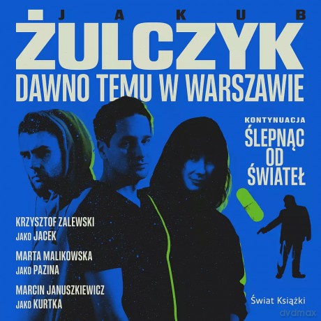 Zestaw dawno temu w warszawie - Jakub Żulczyk [KSIĄŻKA]