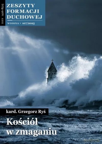 Zeszyt Formacji Duchowej nr 107/2025. Kościół w zmaganiu - Grzegorz Ryś [KSIĄŻKA]