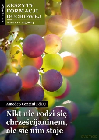 Zeszyty Formacji Duchowej. Nr 103/2024 - Amedeo Cencini FdCC [KSIĄŻKA]