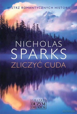 Zliczyć cuda - Nicholas Sparks [KSIĄŻKA]