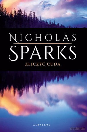 Zliczyć cuda - Nicholas Sparks [KSIĄŻKA]