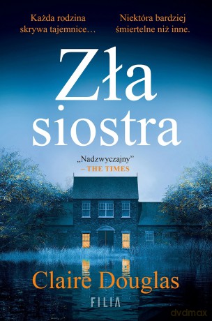 Zła siostra (wydanie pocketowe) - Claire Douglas [KSIĄŻKA]
