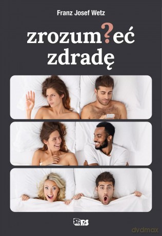 Zrozumieć zdradę - Franz Josef Wetz [KSIĄŻKA]