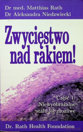 Zwycięstwo nad rakiem. Cz. 1, książka papierowa - Aleksandra Niedzwiedzki [KSIĄŻKA]