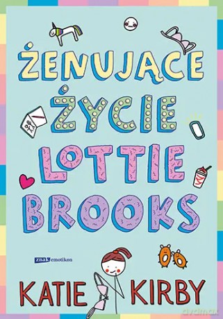 Żenujące życie Lottie Brooks - Katie Kirby [KSIĄŻKA]