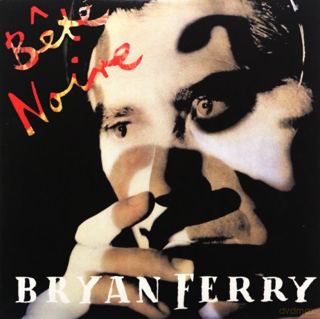 Bryan Ferry: Bete Noire [2CD]