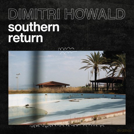 Dimitri Howald: Southern Return [Winyl]