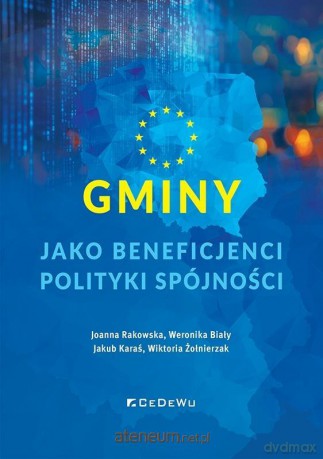 Gminy jako beneficjenci polityki spójności [KSIĄŻKA]