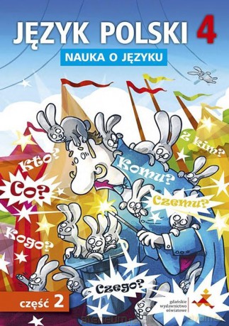 Język Polski SP Nauka O Języku 4/2 ćw. Nowa podstawa programowa [KSIĄŻKA]
